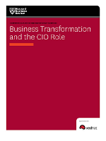 Business Transformation and the CIO Role Business Transformation and the CIO Role
